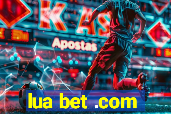 lua bet .com